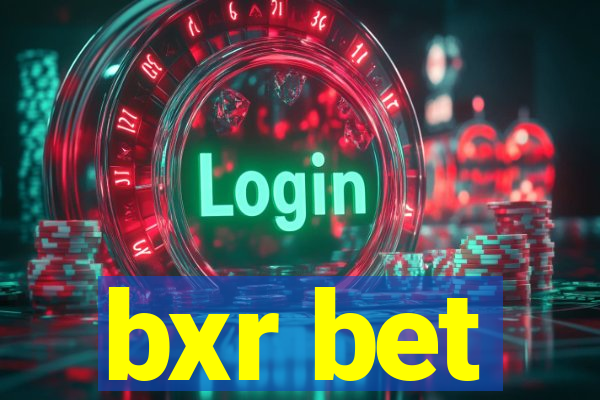 bxr bet